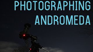 Photographing The Andromeda Galaxy  First Try [upl. by Ardnaxila142]