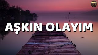 Simge  Aşkın Olayım SözleriLyrics [upl. by Weylin]