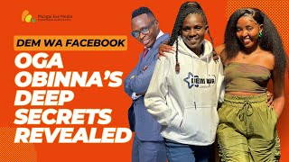 Dem Wa Facebook Success Story Oga Obinna Is My Gold Message To Haters [upl. by Odlaw]