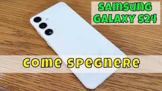 Come spegnere il Samsung Galaxy S24 [upl. by Haig]