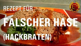 So gelingt Falscher Hase 🐇 oder Hackbraten nach altem DDR Rezept [upl. by Laefar]