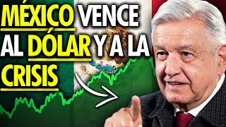 Cómo México está venciendo la Crisis Económica y al Dólar [upl. by Llemhar]