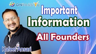 onpassive Important Information All Founders ll Bisma Production [upl. by Sairu]