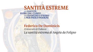 Federico De Dominicis «La santità estrema di Angela da Foligno» [upl. by Jagir]