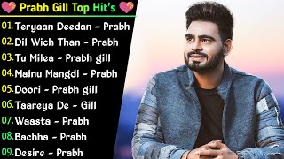 Prabh Gill All Song 2022 Best Prabh Gill SongsPrabh Gill Jukebox Non Stop Collection  Punjabi Hit [upl. by Adnana]