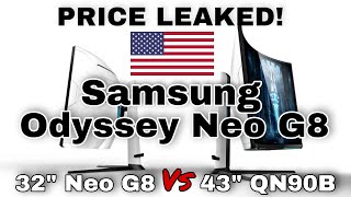 Samsung Odyssey Neo G8 Update US Price Leak 32quot Neo G8 [upl. by Tobye]