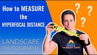 How to MEASURE the HYPERFOCAL DISTANCE [upl. by Cantu]