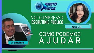 Voto Impresso Como os brasileiros podem ajudar e participar neste momento [upl. by Zarla811]