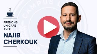 Campus LEAN  Prenons un café avec Najib Cherkouk [upl. by Anemij]