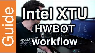 Intel XTU Extreme Tuning Utility How to video by HWBOT [upl. by Godric]