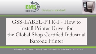 GSSLABELPTRI  How to Install Printer Driver for Global Shop Certified Industrial Barcode Printer [upl. by Cul]