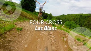 FOUR CROSS Lac Blanc bike park France [upl. by Alahcim]