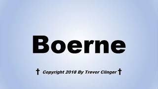 How To Pronounce Boerne Texas [upl. by Elsworth]