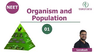 NEET  Biology  Organism and Population  L 01  Lovekush [upl. by Iinde]