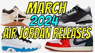 March 2024 Air Jordan Retro Release Dates [upl. by Ahkos711]