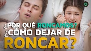 ¿Por qué roncamos ¿Cómo podemos dejar de roncar [upl. by Strauss]