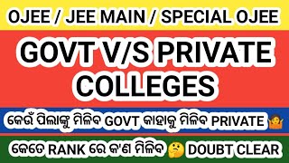 OJEE Counselling Govt And Private Colleges Details For Ojee  Jee Main  Special Ojee Students 2023 [upl. by Nonahs]