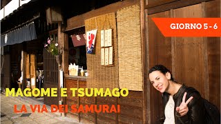 Magome e Tsumago L’antica via dei samurai  VIAGGIO IN GIAPPONE Ep 8  SERIE 1 [upl. by Rowell]