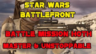 Star Wars Battlefront  Hoth Battle Mission  Master amp Unstoppable  Solo and Easy [upl. by Quill618]