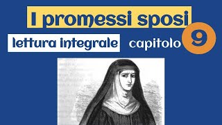 Promessi sposi  Capitolo 9  Lettura [upl. by Snook]