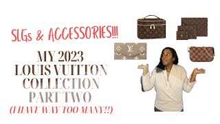 MY 2023 LOUIS VUITTON COLLECTION  PART TWO  SLGS amp ACCESSORIES [upl. by Johnson]