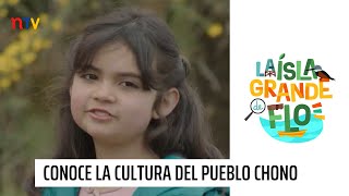 La Isla Grande de Flo  Capítulo 10 quotLa Cultura del Pueblo Chonoquot [upl. by Asertal117]