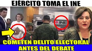 EJERCITO TOMA INSTALACIONES DEL INE SE CANCELA EL DEBATE ¡SE FILTARON LAS PREGUNTAS [upl. by Ivie911]