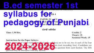 Bed semester 1st syllabus for pedagogy of Punjabi section 20242026 punjabinotes ok [upl. by Ernst]