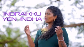 Indraikku Yen Indha by Dr N Gowripalan amp Sonia Aamod [upl. by Romina]