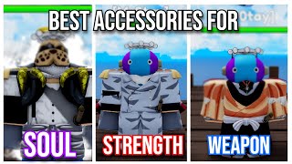 OUTDATED Best Accessories For Soul  Strength  Weapon  Anime Spirits [upl. by Tijnar]