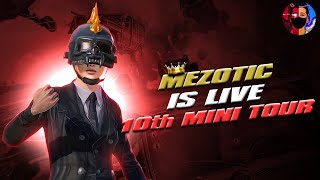 10th mini Tournament is here  Mezo is live 🔥 [upl. by Acirrehs]