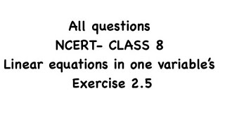 class 8th exercise 25 linear equations in one variable all questions ncert [upl. by Yrtnahc]