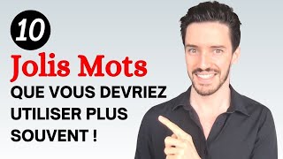 10 Jolis mots français que VOUS devriez utiliser plus souvent [upl. by Neroc]