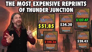 The Most Expensive Reprints In Thunder Junction  Magic The Gatherings Newest Set [upl. by Allianora]