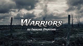 Warriors  Imagine Dragons  Lyric Video [upl. by Hy]