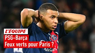 PSGBarça  Tous les feux sontils au vert pour Paris [upl. by Bartholomew]