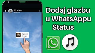 Kako dodati glazbu u WhatsApp status novi trikovi [upl. by Mikah]