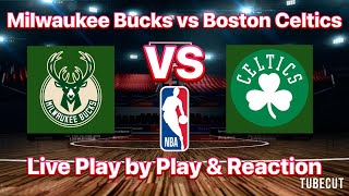 Milwaukee Bucks vs Boston Celtics live play by play and reaction [upl. by Rehtse]