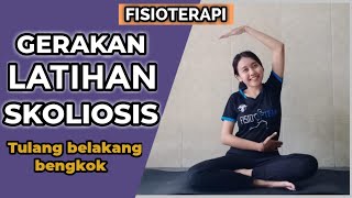 Latihan Mengatasi Skoliosis Pada Tulang Belakang  Fisioterapi Skoliosis  Tulang Belakang Miring [upl. by Hctud727]