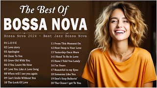 Bossa Nova Jazz Collection🍨 The Best Bossa Nova Songs From The Past 🐠Jazz Bossa Nova Covers Relaxing [upl. by Leveroni933]