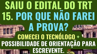 SAIU O EDITAL DO TRT 15 Concurso Tribunal Regional do Trabalho da 15ª REGIÃO Escrevente TJSP 2024 [upl. by Lirpa]