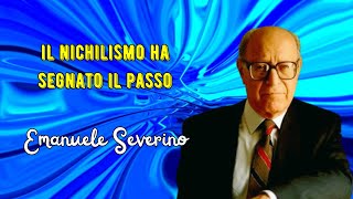 Il nichilismo ha segnato il passo secondo Emanuele Severino [upl. by Ajnot754]