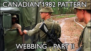 Canadian 1982 Pattern Webbing Part II [upl. by Bashuk]