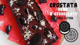 Crostata oreo e cioccolato senza cottura ● Profumi e Sapori [upl. by Vardon382]