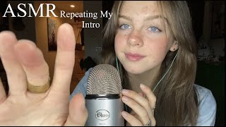 ASMR Repeating My Intro HAND MOVEMENTS [upl. by Liss]