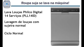 Lava Louças Philco 14 Serviços Digital PLL14ID  Ciclo Normal [upl. by Ihtac341]