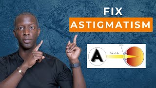 Fix Astigmatism Stop These Eye Habits NOW [upl. by Larena]