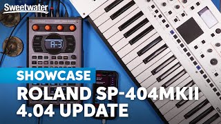 Roland SP404MKII 404 Update Explosive Possibilities That Change Everything [upl. by Assiren]