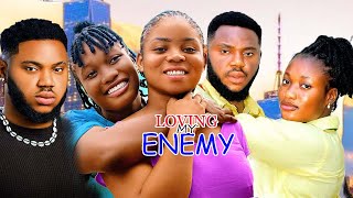 2024 NEW MOVIE LOVING MY ENEMY FULL MOVIE SHARON IFEDI SOMADINA ADIMMA LATEST NIGERIAN MOVIE [upl. by Dexter984]