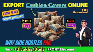 Earn ₹3 LakhsDay Selling Cushion Covers Learn the Shocking Strategy ECommerceSuccess [upl. by Aikrehs]